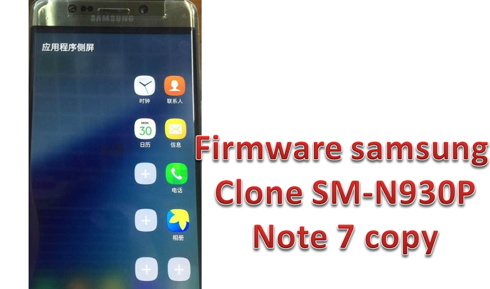 Samsung Note 7 SM-N930F Clone