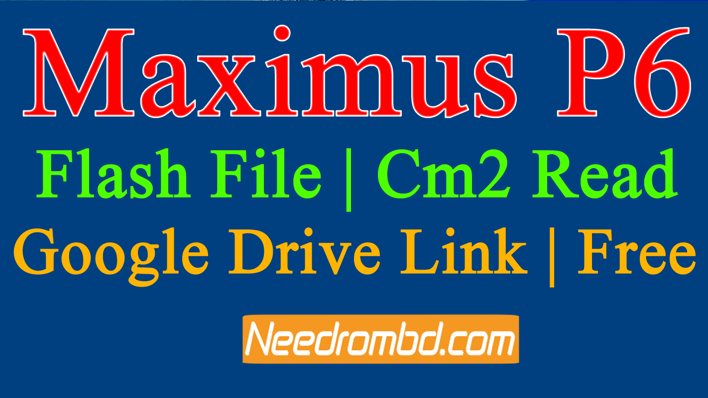 Maximus P6 Flash File
